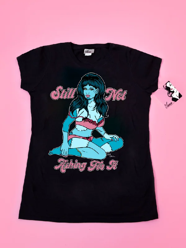 Still Not Asking For It T-shirt - Vixen by Micheline Pitt